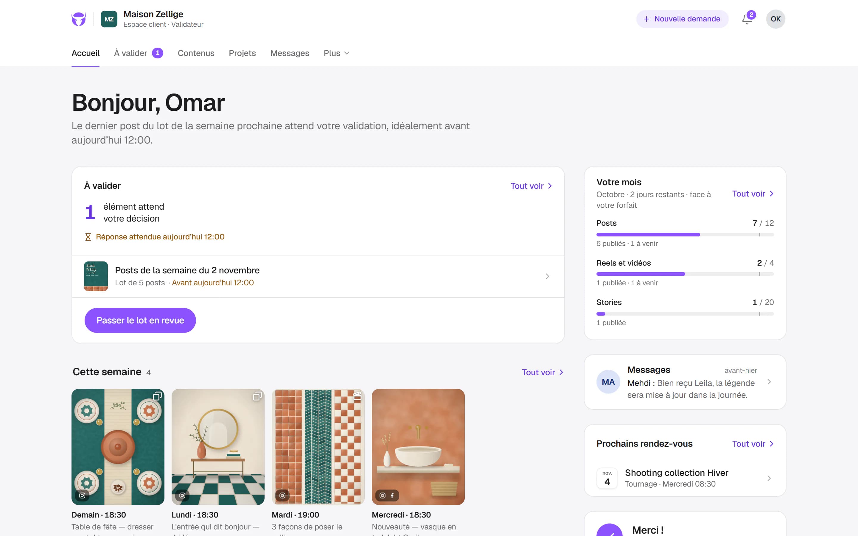 Espace client de Maison Zellige sur ordinateur : l'élément à valider, les publications de la semaine, le forfait du mois et les messages de l'agence.